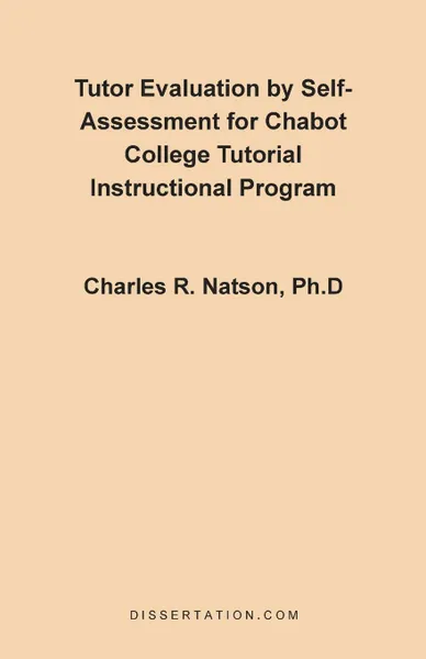 Обложка книги Tutor Evaluation by Self-Assessment for Chabot College Tutorial Instructional Program, Charles Russell Natson