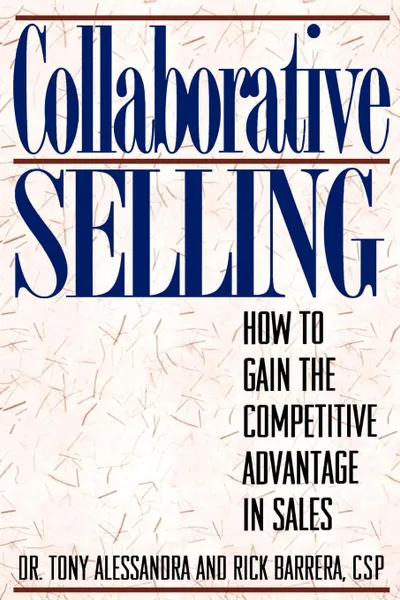 Обложка книги Collaborative Selling, Tony Alessandra, Rick Barrera