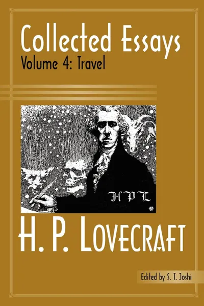 Обложка книги Collected Essays 4. Travel, H. P. Lovecraft