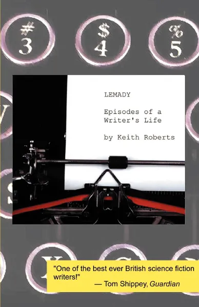 Обложка книги Lemady. Episodes of a Writer's Life, Keith Roberts