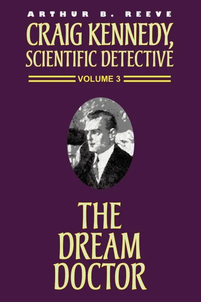 Обложка книги The Dream Doctor, Arthur B. Reeve