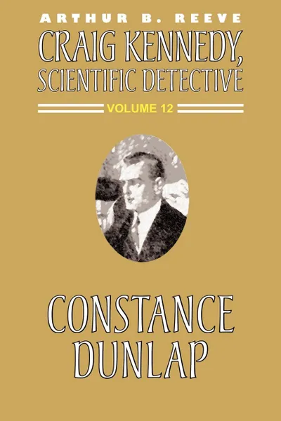 Обложка книги Constance Dunlap, Arthur B. Reeve