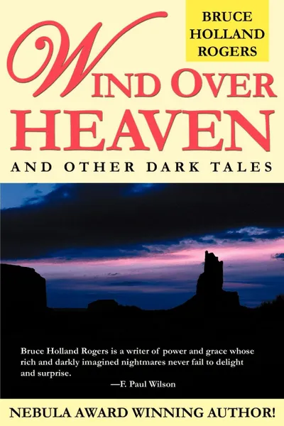 Обложка книги Wind Over Heaven. And Other Dark Tales, Bruce Holland Rogers