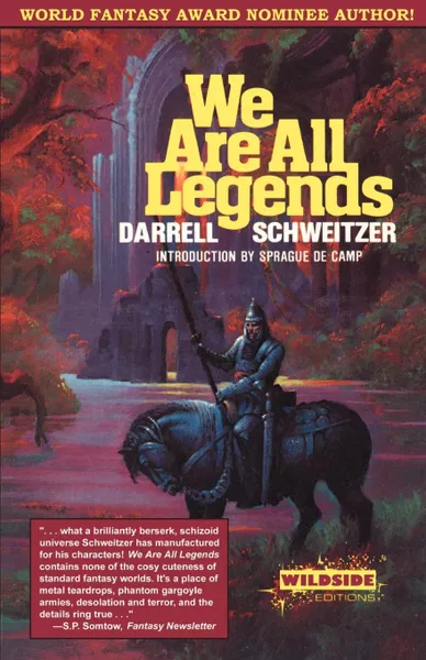 Обложка книги We Are All Legends, Darrell Schweitzer