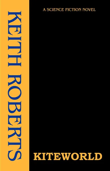 Обложка книги Kiteworld, Keith Roberts