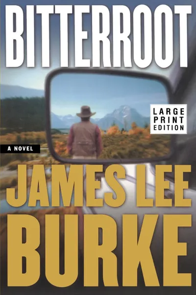 Обложка книги Bitterroot LP, James Burke