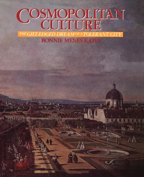 Обложка книги Cosmopolitan Culture, Bonnie Menes Kahn