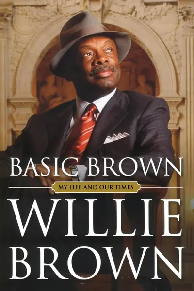 Обложка книги Basic Brown, Willie L. Jr. Brown, Willie L. Brown Jr