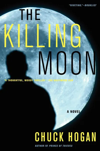 Обложка книги The Killing Moon, Chuck Hogan