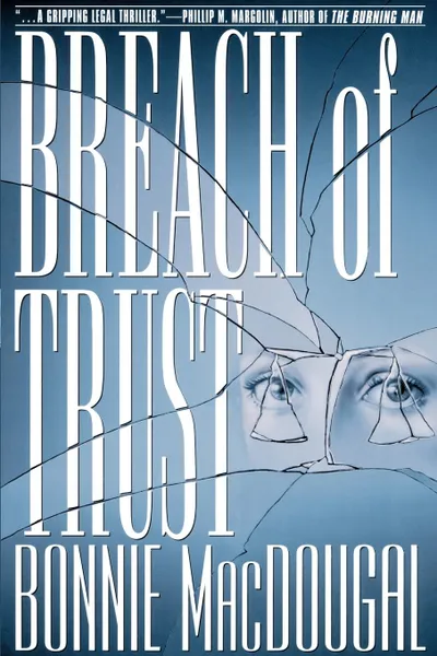 Обложка книги Breach of Trust, Bonnie MacDougal