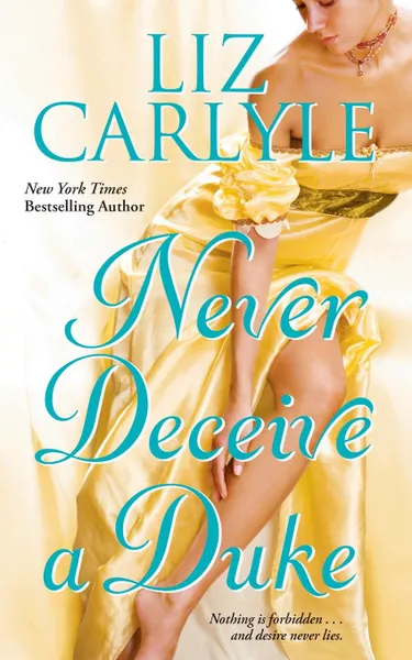 Обложка книги Never Deceive a Duke, Liz Carlyle