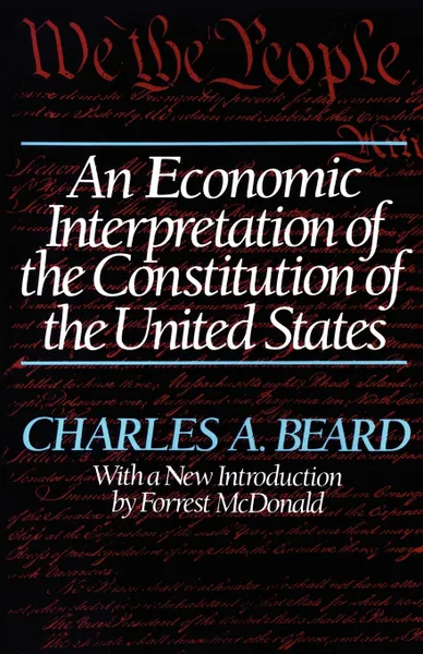 Обложка книги An Economic Interpretation of the Constitution of the United States, Charles A. Beard