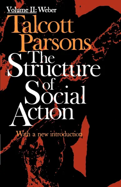 Обложка книги Structure of Social Action Volume II, Talcott Parsons