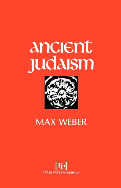 Обложка книги Ancient Judaism, Max Weber, Hans H. Gerth