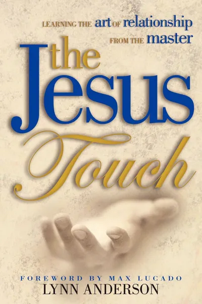 Обложка книги Jesus Touch, Lynn Anderson, Dr Lynn Anderson