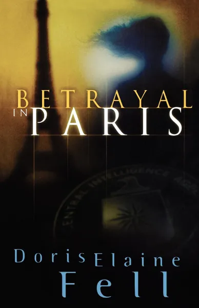 Обложка книги Betrayal in Paris, Doris Elaine Fell