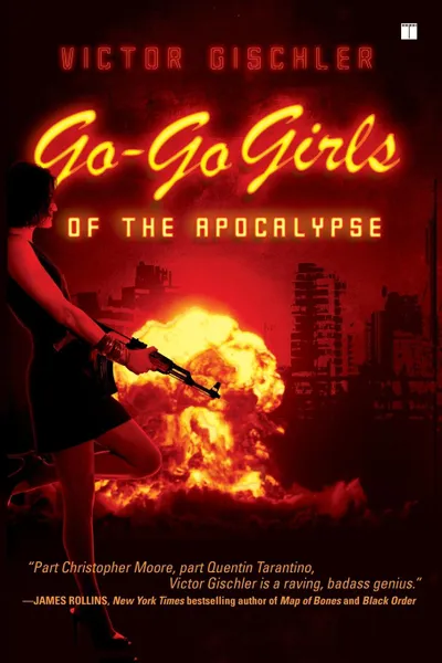 Обложка книги Go-Go Girls of the Apocalypse, Victor Gischler