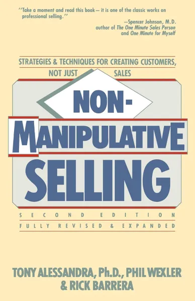 Обложка книги Non-Manipulative Selling, Phil Wexler, Rick Barrea, Tony Alessandra