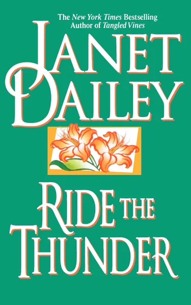 Обложка книги Ride the Thunder, Janet Dailey