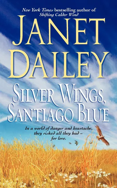 Обложка книги Silver Wings, Santiago Blue, Janet Dailey