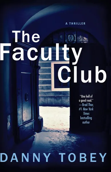 Обложка книги Faculty Club. A Thriller, Danny Tobey
