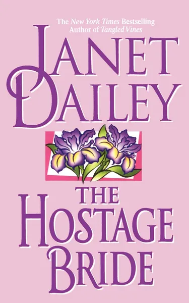 Обложка книги The Hostage Bride, Janet Dailey