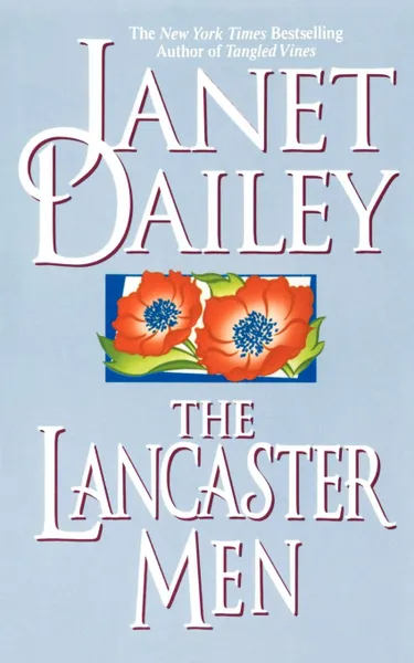 Обложка книги Lancaster Men, Janet Dailey