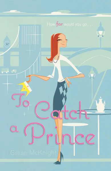 Обложка книги To Catch a Prince, Gillian McKnight