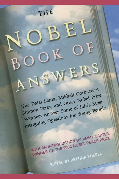 Обложка книги The Nobel Book of Answers. The Dalai Lama, Mikhail Gorbachev, Shimon Peres, a, Various