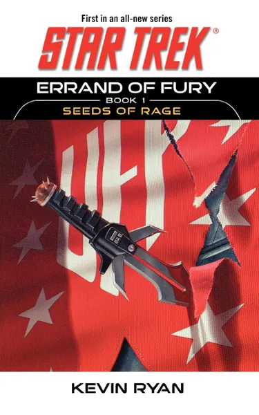 Обложка книги Star Trek. The Original Series: Errand of Fury Book #1: Seeds of Rage, Kevin Ryan