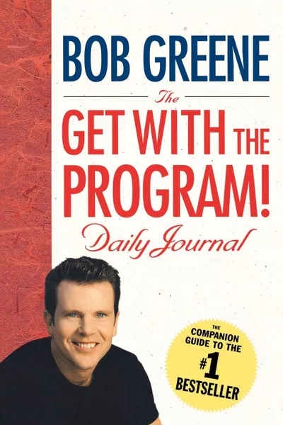 Обложка книги The Get with the Program! Daily Journal, Bob Greene