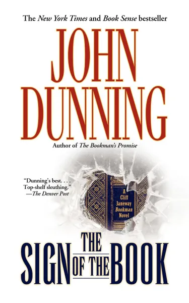 Обложка книги The Sign of the Book. A Cliff Janeway Bookman Novel, John Dunning