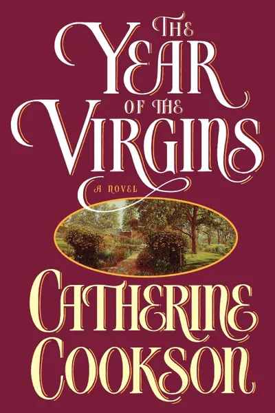 Обложка книги Year of the Virgins, Catherine Cookson