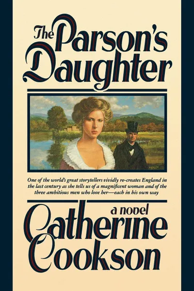 Обложка книги Parson's Daughter, Catherine Cookson