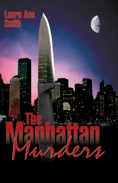 Обложка книги The Manhattan Murders, Laura Ann Smith