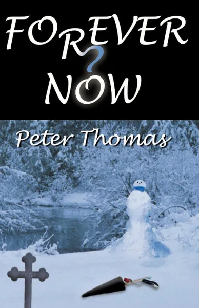 Обложка книги Forever Now, Peter Thomas