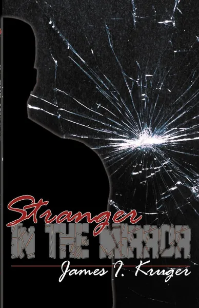 Обложка книги Stranger in the Mirror, James I. Kruger