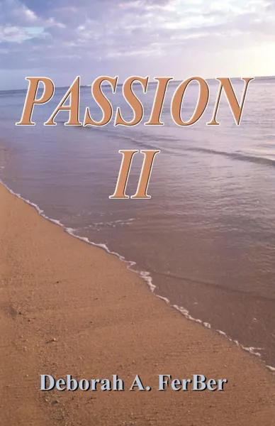 Обложка книги Passion II, Deborah Ferber