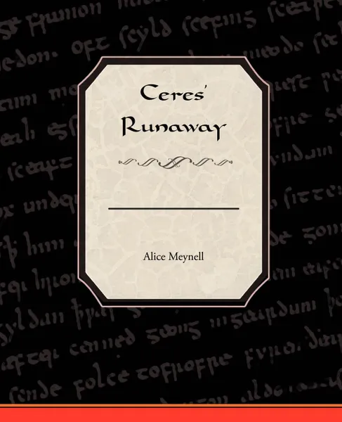 Обложка книги Ceres' Runaway, Alice Meynell