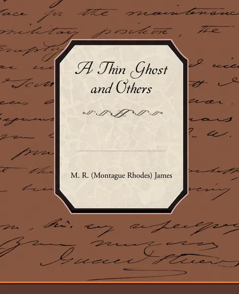 Обложка книги A Thin Ghost and Others, M. R. (Montague Rhodes) James