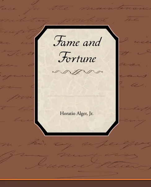 Обложка книги Fame and Fortune, Horatio Alger