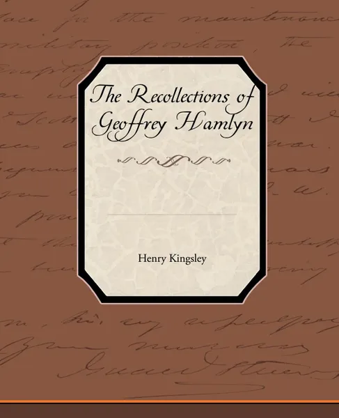 Обложка книги The Recollections of Geoffrey Hamlyn, Henry Kingsley