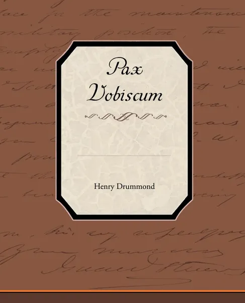 Обложка книги Pax Vobiscum, Henry Drummond