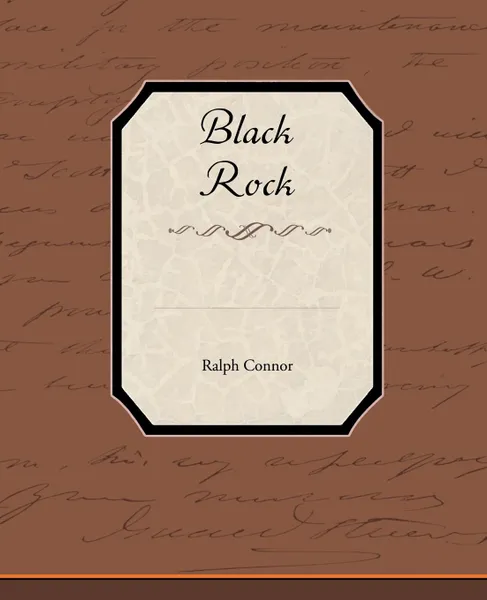 Обложка книги Black Rock, Ralph Connor