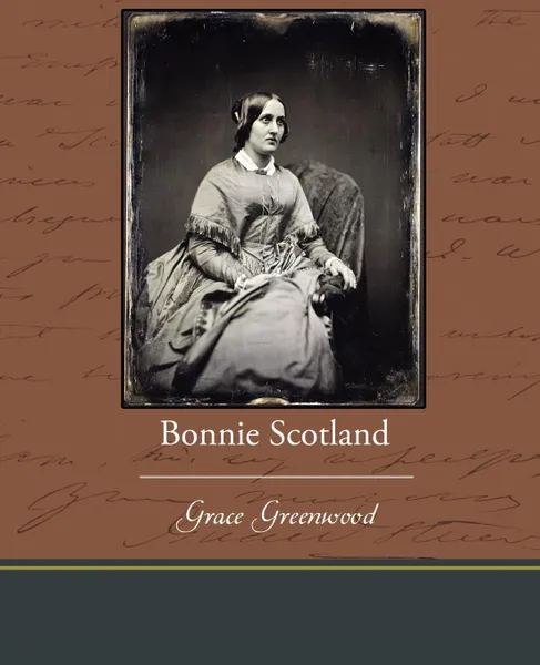 Обложка книги Bonnie Scotland, Grace Greenwood