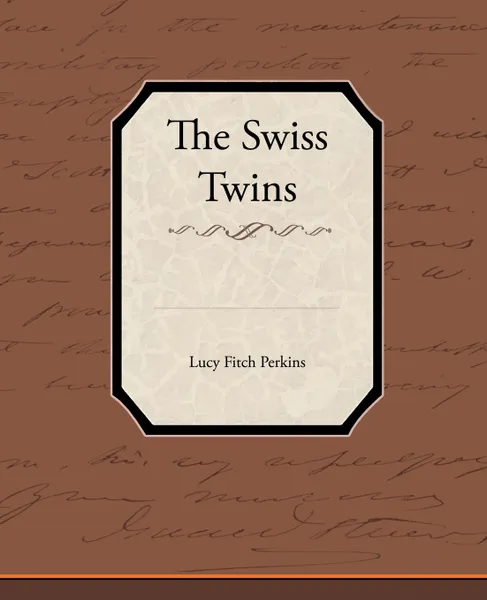 Обложка книги The Swiss Twins, Lucy Fitch Perkins