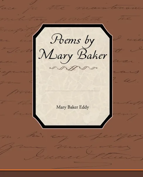 Обложка книги Poems by Mary Baker Eddy, Mary Baker Eddy