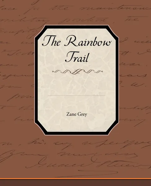 Обложка книги The Rainbow Trail, Zane Grey