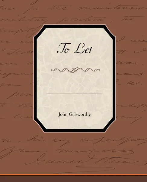 Обложка книги To Let, John Sir Galsworthy