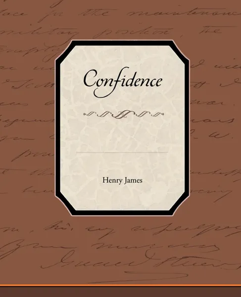 Обложка книги Confidence, Henry Jr. James